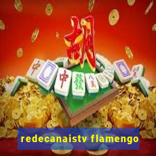 redecanaistv flamengo